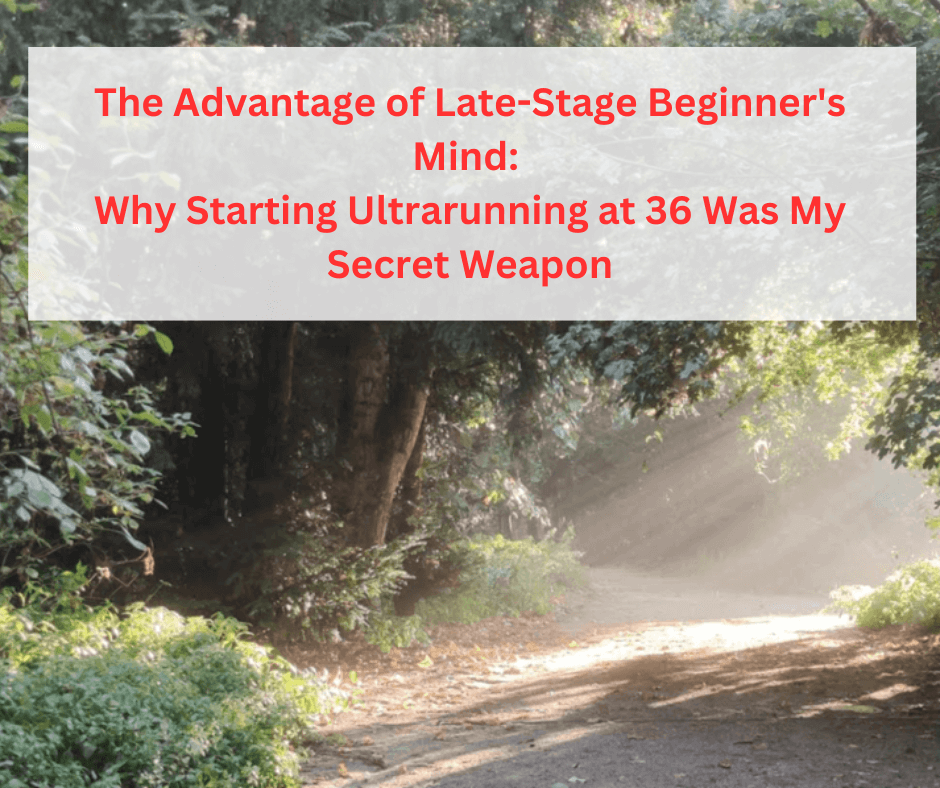 Title pic for article: advanages of starting ultrarunning late in life